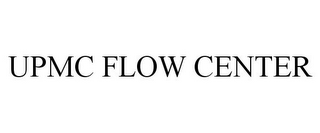 UPMC FLOW CENTER