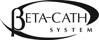 BETA-CATH SYSTEM