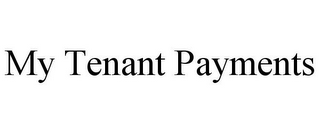 MY TENANT PAYMENTS