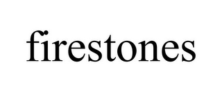 FIRESTONES