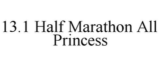 13.1 HALF MARATHON ALL PRINCESS