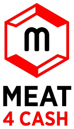 M MEAT 4 CASH