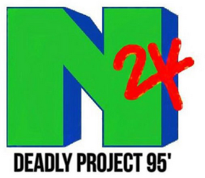 N 2K DEADLY PROJECT 95'