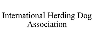 INTERNATIONAL HERDING DOG ASSOCIATION