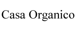 CASA ORGANICO