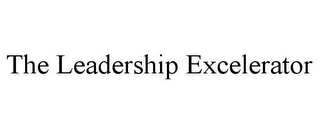 THE LEADERSHIP EXCELERATOR