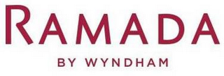 RAMADA BY WYNDHAM