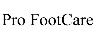 PRO FOOTCARE