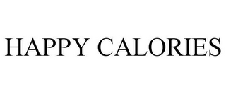 HAPPY CALORIES