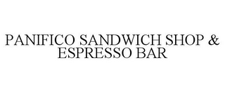 PANIFICO SANDWICH SHOP & ESPRESSO BAR