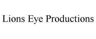 LIONS EYE PRODUCTIONS