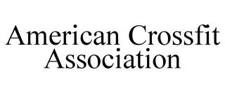 AMERICAN CROSSFIT ASSOCIATION