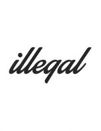 ILLEGAL