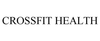 CROSSFIT HEALTH