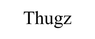 THUGZ