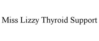 MISS LIZZY THYROID SUPPORT