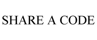 SHARE A CODE