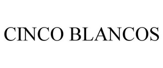 CINCO BLANCOS