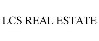 LCS REAL ESTATE