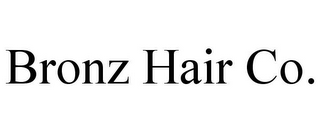 BRONZ HAIR CO.