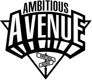 AMBITIOUS AVENUE