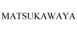 MATSUKAWAYA