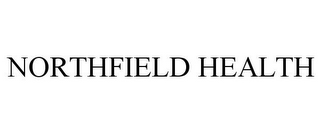 NORTHFIELD HEALTH