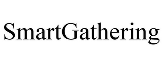 SMARTGATHERING