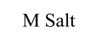 M SALT