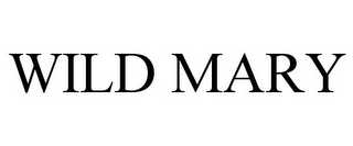 WILD MARY