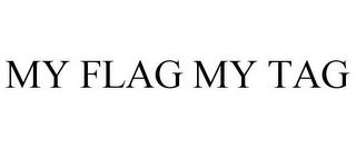 MY FLAG MY TAG