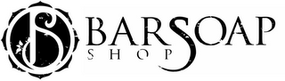 B S BAR SOAP SHOP