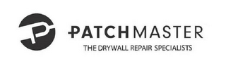 PATCHMASTER THE DRYWALL REPAIR SPECIALISTS