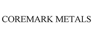 COREMARK METALS