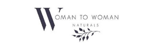 WOMAN TO WOMAN NATURALS