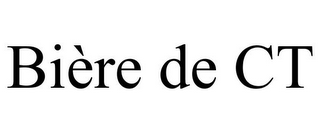BIÈRE DE CT