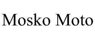 MOSKO MOTO