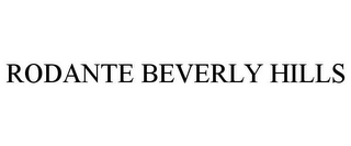 RODANTE BEVERLY HILLS