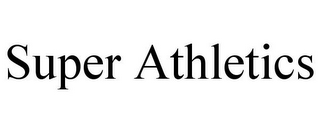 SUPER ATHLETICS