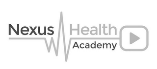 NEXUS HEALTH ACADEMY