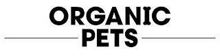 ORGANIC PETS