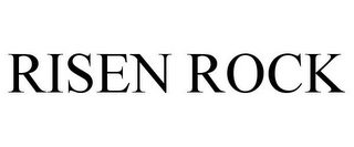RISEN ROCK