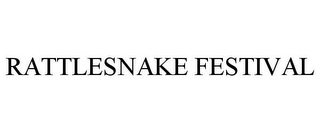 RATTLESNAKE FESTIVAL