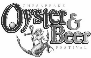 CHESAPEAKE OYSTER & BEER FESTIVAL