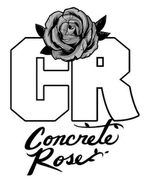 CR CONCRETE ROSE