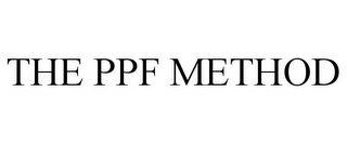 THE PPF METHOD