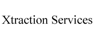 XTRACTION SERVICES