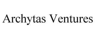 ARCHYTAS VENTURES
