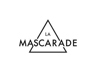 LA MASCARADE