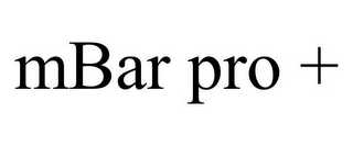 MBAR PRO +